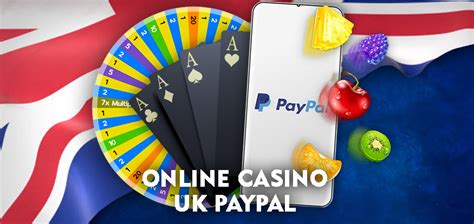 online casino uk paypal.